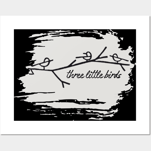 Three Little Birds Wall Art by Three Little Birds